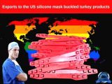 Exports to the US silicone mask buckled turkey products